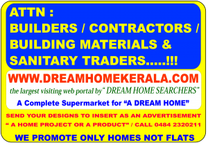 www.dreamhomekerala.com
A complete web supermarket for a DREAM HOME"